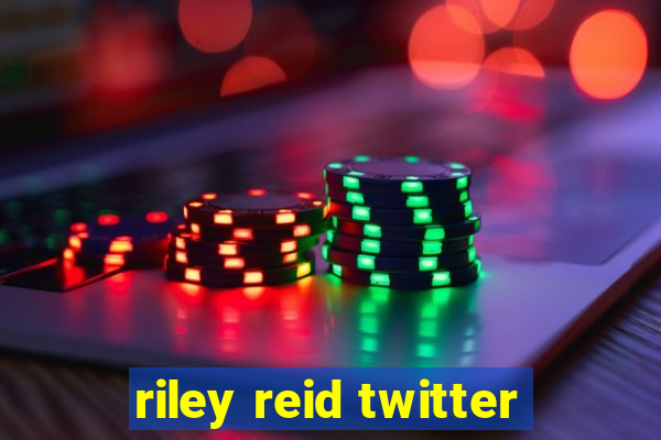 riley reid twitter